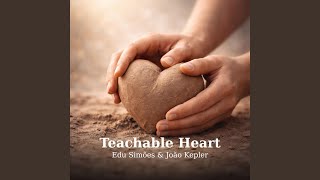 Teachable Heart (feat. João Kepler)