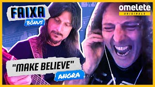 Make Believe - Angra | FAIXA BÔNUS