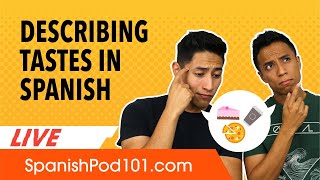 How to Describe Tastes in Spanish