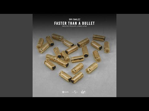 Faster Than a Bullet