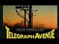 Telegraph Avenue - Salim Nourallah (Official Music Video)