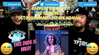 Rappers React To The Darkness "Get Your Hands Off My Woman"!!!