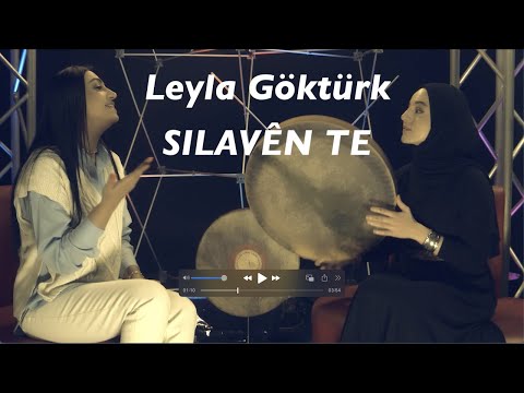 LEYLA GÖKTÜRK - SILAVÊN TE [Official Music Video]
