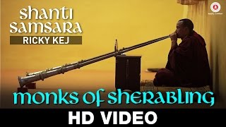 Monks of Sherabling - Ricky Kej featuring The Monks of Sherabling Monastery