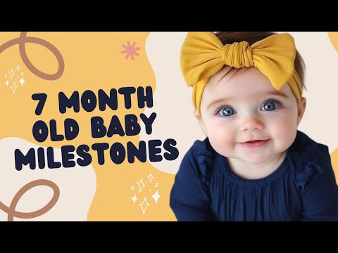7 Month Old Baby Milestones | Baby Development