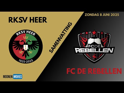 🔥 RKSV HEER ONTVANGT DE EX-PROFS VAN FC DE REBELLEN | SFEERIMPRESSIE & SAMENVATTING