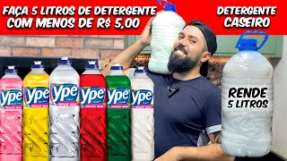 DETERGENTE CASEIRO - FAÇA 5 LITROS DE DETERGENTE COM MENOS DE R$ 5,00