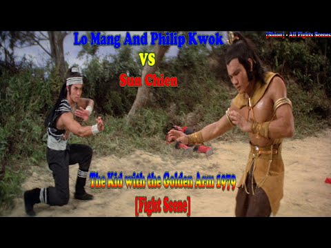 [Shion] - All Fights Scenes - Lo Mang And Philip Kwok VS Sun Chien 😄👻🐲🇵🇹