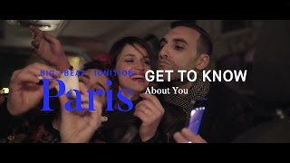 Get To Know – About You : BIG BEAT IGNITION : Paris