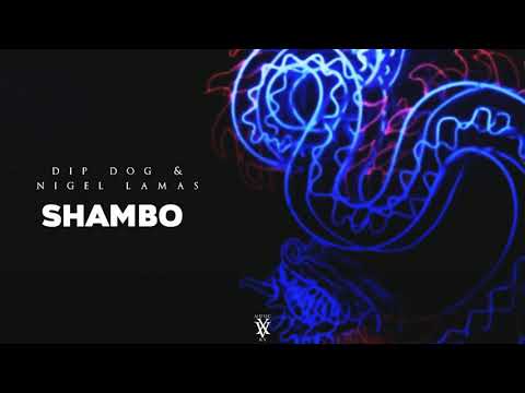 Dip  Dog x Nigel Lamas - Shambo (Original Mix) [Official Audio]
