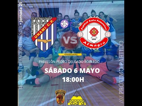 J25 Grupo IV Segunda Federación Futsal. Unami CP - CDB Almagro FSF El Marqués