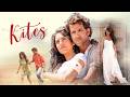Kites 2010 Hrithik Roshan S Bollywood Romantic Movie Bárbara Mori Kangana Ranaut Full Movie
