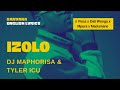 Izolo - DJ Maphorisa & Tyler ICU feat. Madumane, Mpura, Daliwonga & Visca (English Lyric Video)