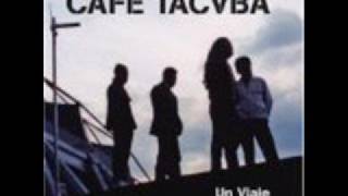 Cafe tacuba - Tomar el fresco (Disco cuatro caminos)