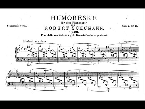 Schumann: Humoreske in B flat Major, Op. 20 (Harrison Herman)