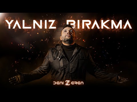 Deniz Zeren - Yalnız Bırakma (Official Video 4K)
