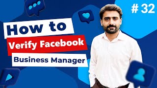 How to Verify Facebook Business Manager? | Business Account Verification on Facebook | Video #32
