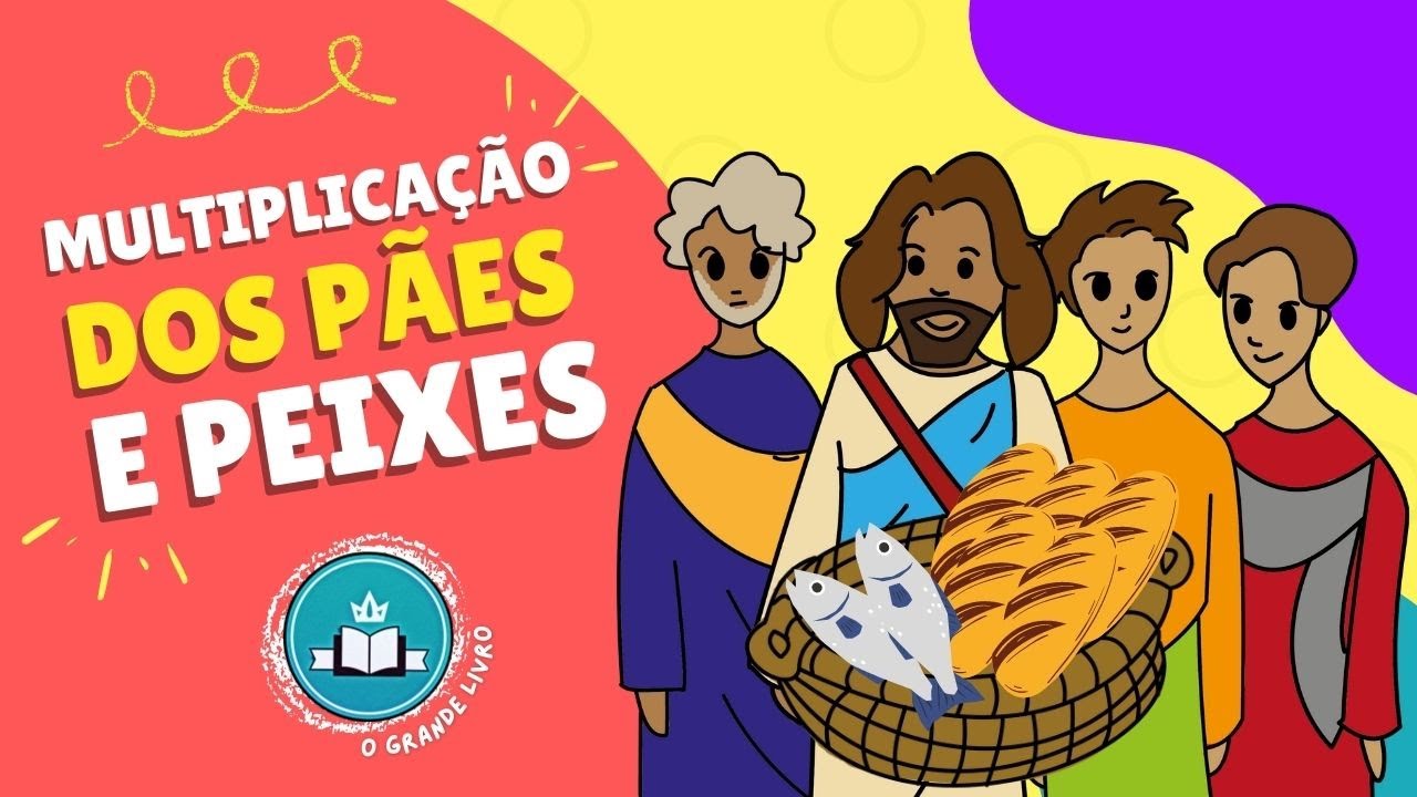 História Bíblica Para Crianças: A MULTIPLICAÇÃO DOS PÃES E PEIXES [Gratidão]