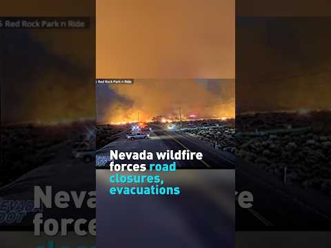 Nevada wildfire forces road closures, local evacuations