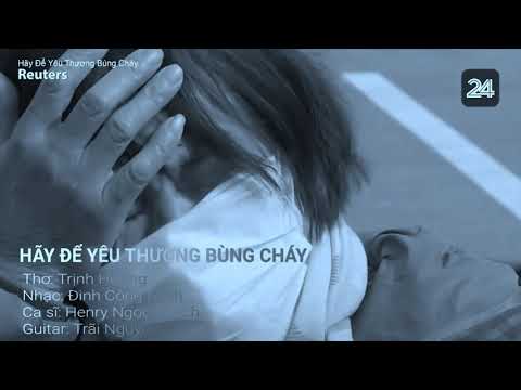 Hãy để yêu thương bùng cháy - Henry Ngọc Thạch