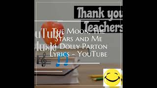 The Moon, The Stars and Me || Dolly Parton Lyrics