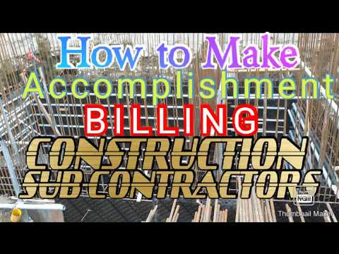 , title : 'How to Make Accomplishment Billing for Construction Sub-contractor, Paano Gumawa ng Billing