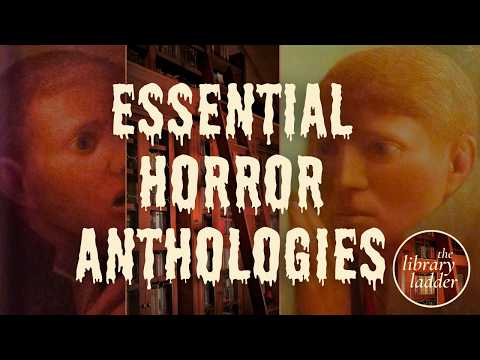 20 of the Best Horror Short Story Anthologies - Old, New, 'Wet' & 'Dry' Varieties