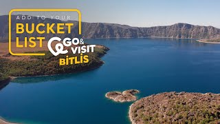 Add to Your Bucket List: Go&Visit – Bitlis I Go Türkiye