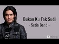Bukan Ku Tak Sudi Setia Band Lirik Lagu