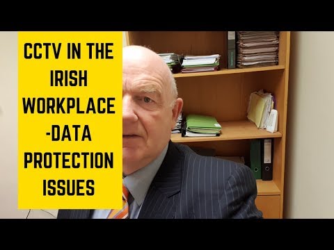CCTV in the Irish Workplace-the Data Protection Issues