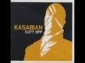 Kasabian - Cutt Off (NME version)