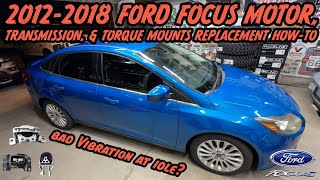 Ford Focus Motor Mounts 2012-2018 Replacement How-To