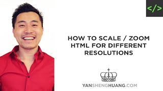 How to Scale or Zoom HTML Page for Different Screen Resolutions