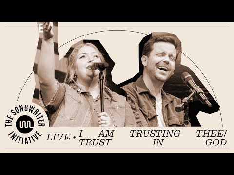 TSI • I Am Trusting Thee/Trust In God LIVE feat. Laura Carlisle, Kip Fox