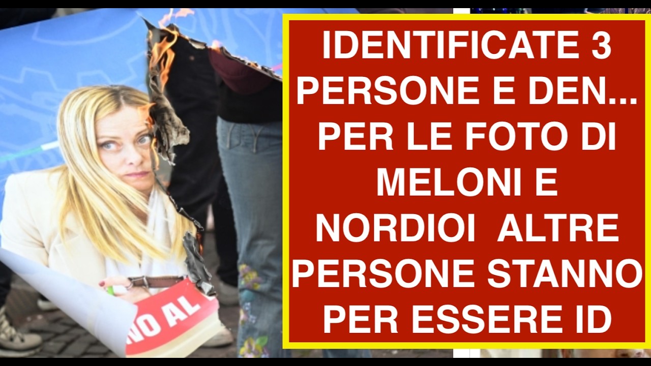 IDENTIFICATE 3 PERSONE E DEN...  PER LE FOTO DI MELONI E NORDIOI  ALTRE PERSONE STANNO PER ESSERE ID