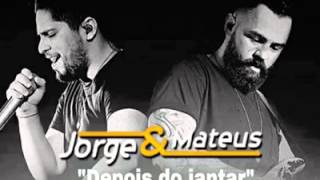 "Depois do Jantar" áudio oficial Jorge e Mateus "Como Sempre Feito Nunca"