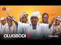 OLUGBODI PART 2 (SHOWING NOW!!!) - OFFICIAL 2024 MOVIE TRAILER