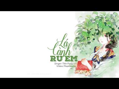 Lá cành ru em - Tiên Fami
