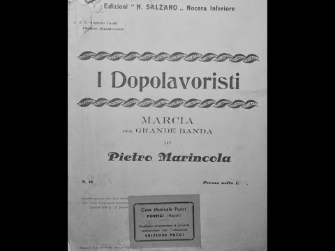 Pietro Marincola - I Dopolavoristi (Marcia)