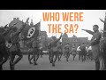 Who Were The SA/Sturmabteilung?