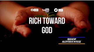 God's Charge  To The Rich ~ Bishop Aloysius Ntege