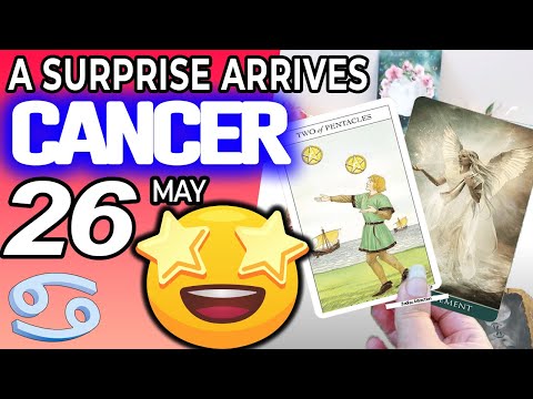 Cancer ♋ A SURPRISE ARRIVES 💖 Horoscope for Today MAY 26 2022♋Cancer tarot may 26 2022