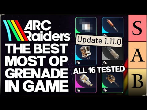 Arc Raiders - New Most OP Grenade in Game - ALL 17 Grenades Ranked Tier List - Best 1.11.0 Guide!