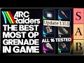 Arc Raiders New Most OP Grenade In Game ALL 17 Grenades Ranked Tier List Best 1 11 0 Guide