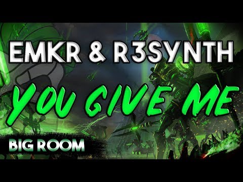 EMKR & R3SYNTH - You Give Me