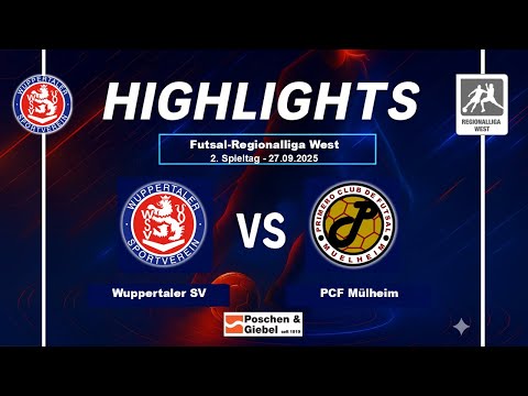 2.Spieltag Highlights:  Wuppertaler SV vs. PCF Mülheim - Futsal-Regionalliga-West 25/26