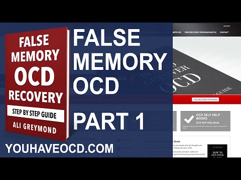 False Memory OCD Explained ( Part 1)