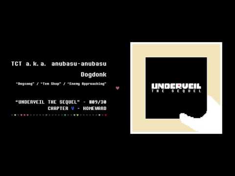 09. TCT a.k.a. anubasu-anubasu - Dogdonk | UNDERVEIL THE SEQUEL