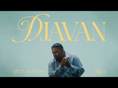 Luccas Carlos, Maui - DJAVAN  (Clipe Oficial)