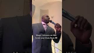 Magic Johnson on Will Smith and Chris Rock